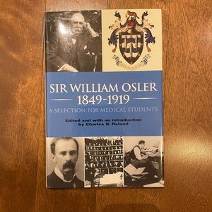 *SOLD* Sir William Osler 1849-1919 A Selection for Medical Students